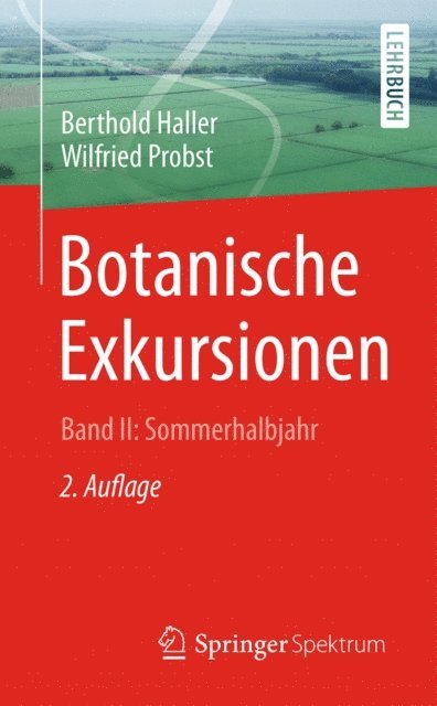 Wilfried Probst, Berthold Haller - Botanische Exkursionen, Bd. II: Sommerhalbjahr, E-bok
