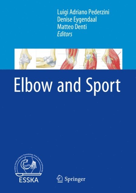 Matteo Denti, Denise Eygendaal, Luigi Adriano Pederzini - Elbow and Sport, E-bok