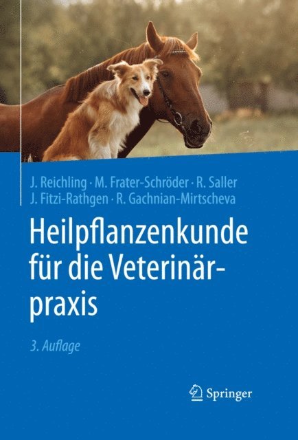 Rosa Gachnian-Mirtscheva, Julika Fitzi-Rathgen, Reinhard Saller, Marijke Frater-Schroder, Jurgen Reichling - Heilpflanzenkunde für die Veterinärpraxis, E-bok
