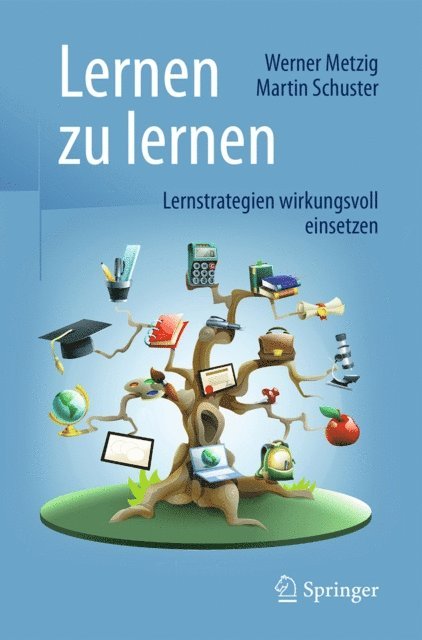 Martin Schuster, Werner Metzig - Lernen zu lernen, E-bok