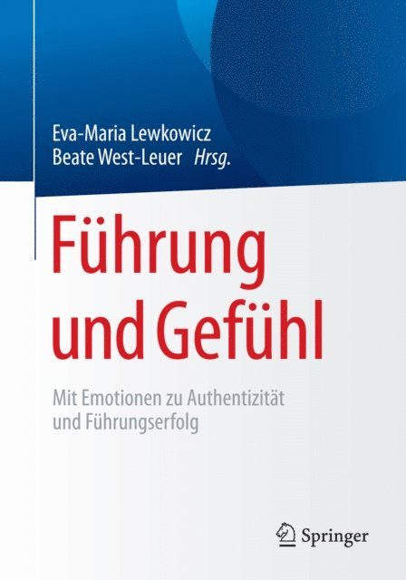 Beate West-Leuer, Eva-Maria Lewkowicz - Führung und Gefühl, E-bok