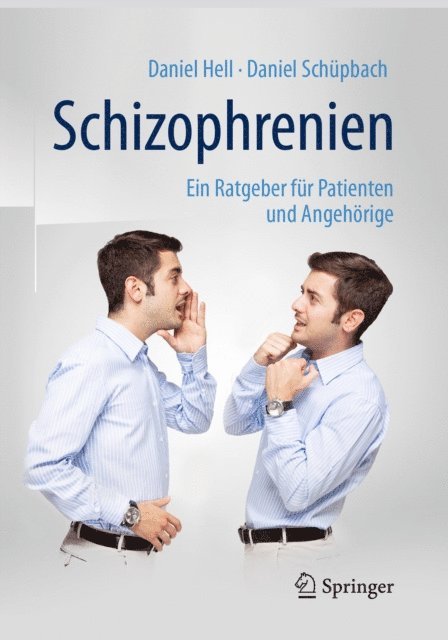 Daniel Schupbach, Daniel Hell - Schizophrenien, E-bok