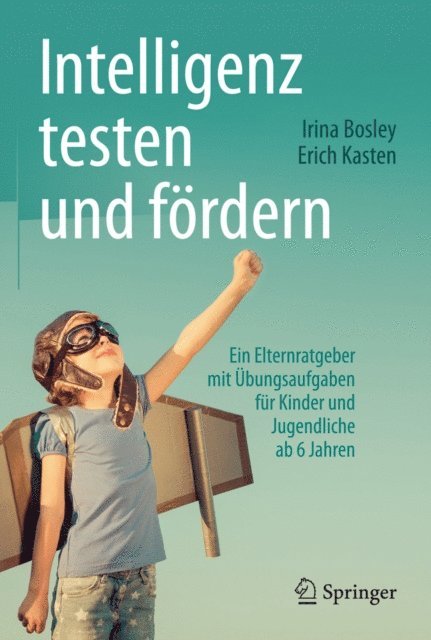 Erich Kasten, Irina Bosley - Intelligenz testen und fördern, E-bok