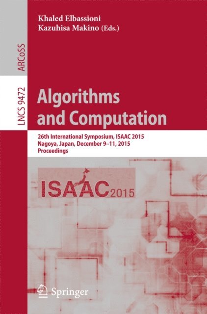 Kazuhisa Makino, Khaled Elbassioni - Algorithms and Computation, E-bok