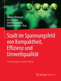 Stadt im Spannungsfeld von Kompaktheit, Effizienz und Umweltqualitt