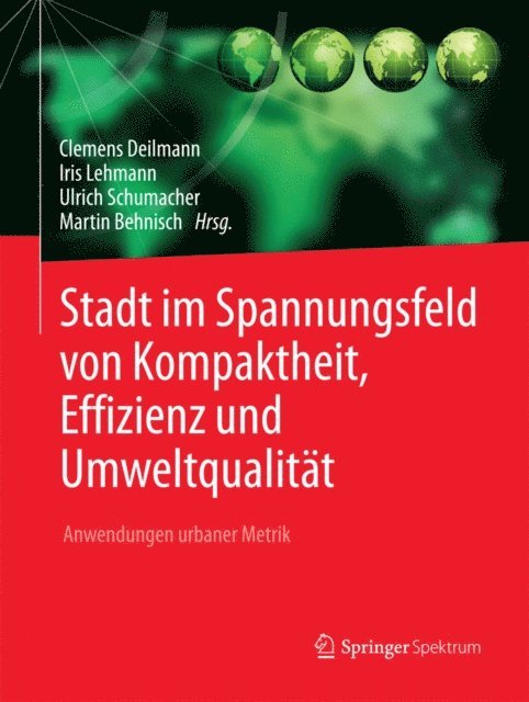 Martin Behnisch, Ulrich Schumacher, Iris Lehmann, Clemens Deilmann - Stadt im Spannungsfeld von Kompaktheit, Effizienz und Umweltqualität, E-bok