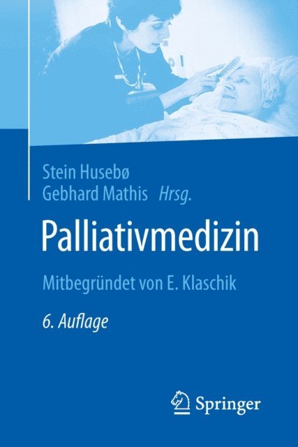 Gebhard Mathis, Stein Husebo - Palliativmedizin, E-bok