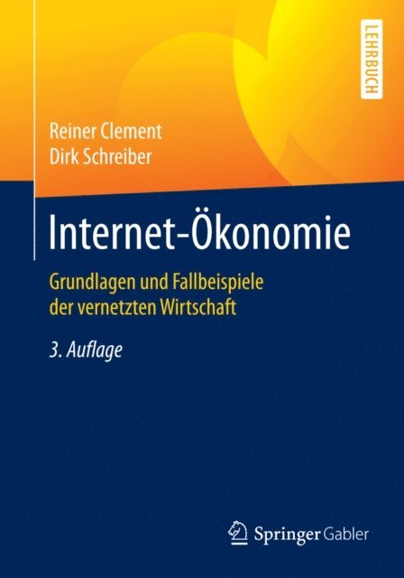 Dirk Schreiber, Reiner Clement - Internet-Ökonomie, E-bok