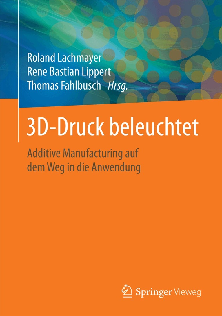 Roland Lachmayer, Rene bastian Lippert, Thomas Fahlbusch - 3D-Druck beleuchtet, Häftad