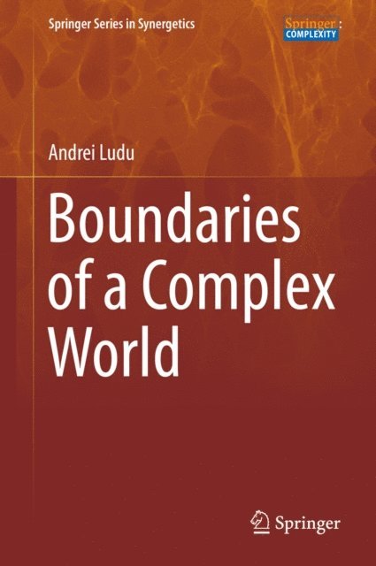 Andrei Ludu - Boundaries of a Complex World, E-bok