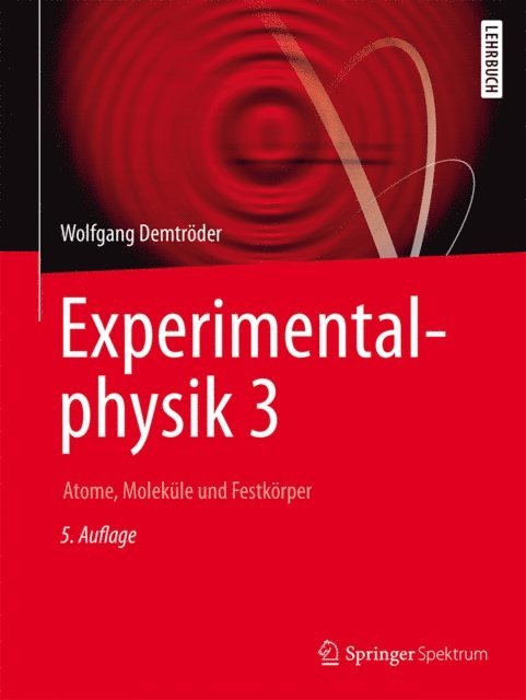 Wolfgang Demtroder - Experimentalphysik 3, E-bok