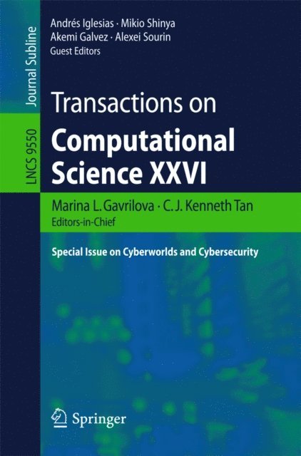 Alexei Sourin, Akemi Galvez, Mikio Shinya, Andres Iglesias, C.J. Kenneth Tan, Marina L. Gavrilova - Transactions on Computational Science XXVI, E-bok