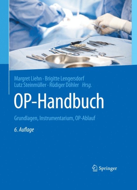 Rudiger Dohler, Lutz Steinmuller, Brigitte Lengersdorf, Margret Liehn - OP-Handbuch, E-bok
