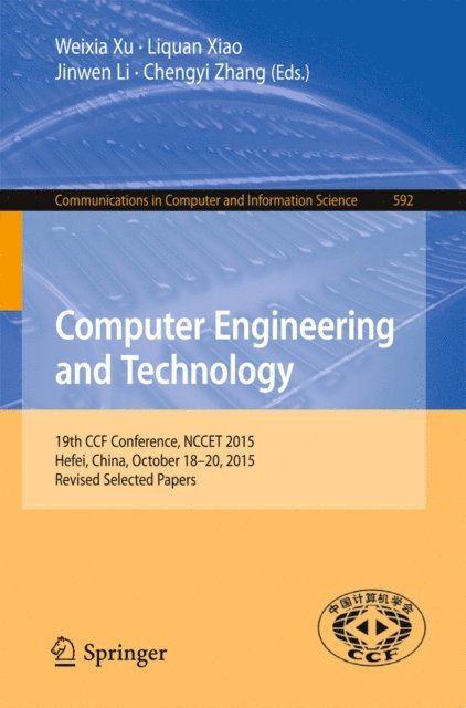 Chengyi Zhang, Jinwen Li, Liquan Xiao, Weixia Xu - Computer Engineering and Technology, E-bok
