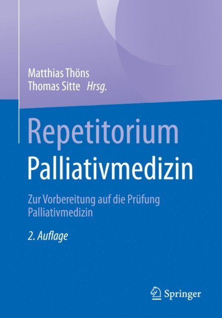Thomas Sitte, Matthias Thons - Repetitorium Palliativmedizin, E-bok