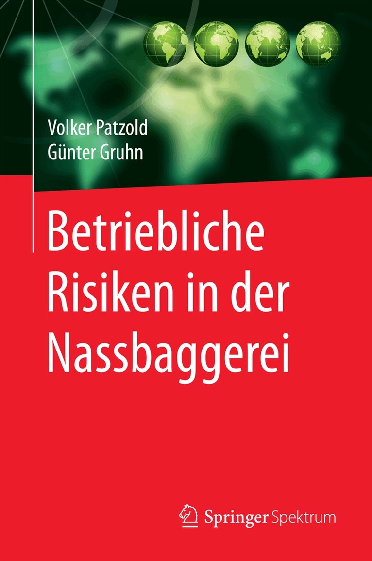 Volker Patzold, Günter Gruhn - Betriebliche Risiken in der Nassbaggerei, Inbunden