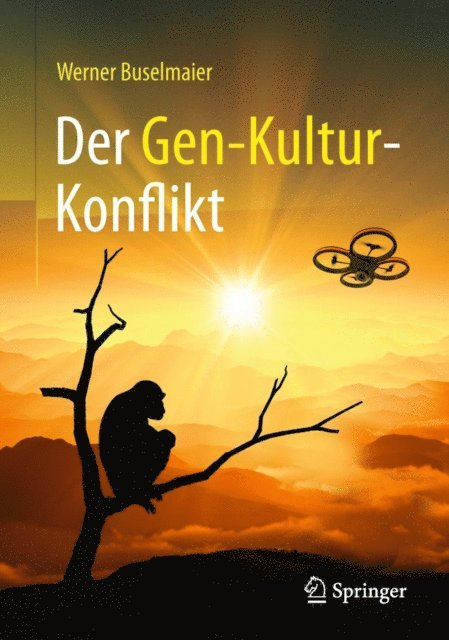 Werner Buselmaier - Der Gen-Kultur-Konflikt, E-bok