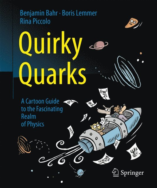 Rina Piccolo, Boris Lemmer, Benjamin Bahr - Quirky Quarks, E-bok