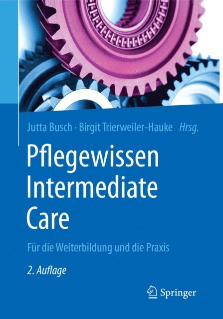 Birgit Trierweiler-Hauke, Jutta Busch - Pflegewissen Intermediate Care, E-bok