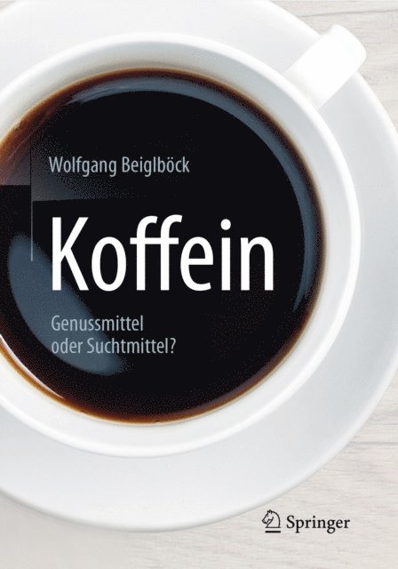 Wolfgang Beiglbock - Koffein, E-bok