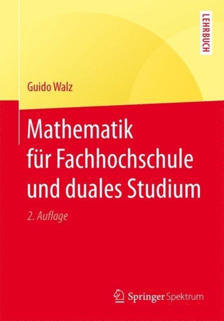 Guido Walz - Mathematik für Fachhochschule und duales Studium, E-bok