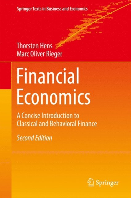 Marc Oliver Rieger, Thorsten Hens - Financial Economics, E-bok