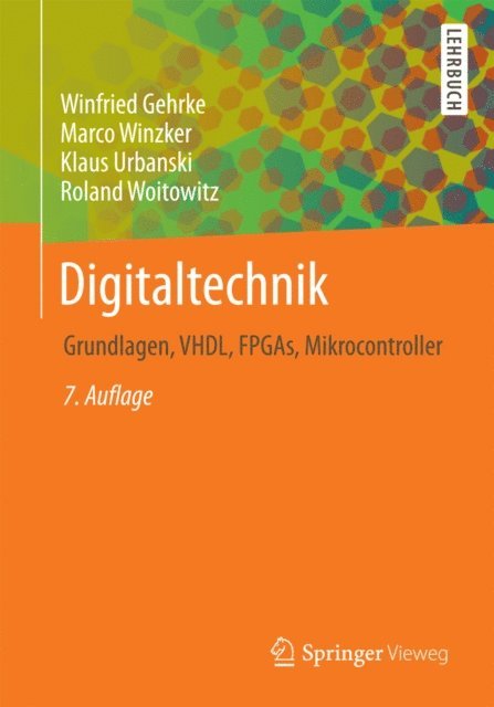 Roland Woitowitz, Klaus Urbanski, Marco Winzker, Winfried Gehrke - Digitaltechnik, E-bok