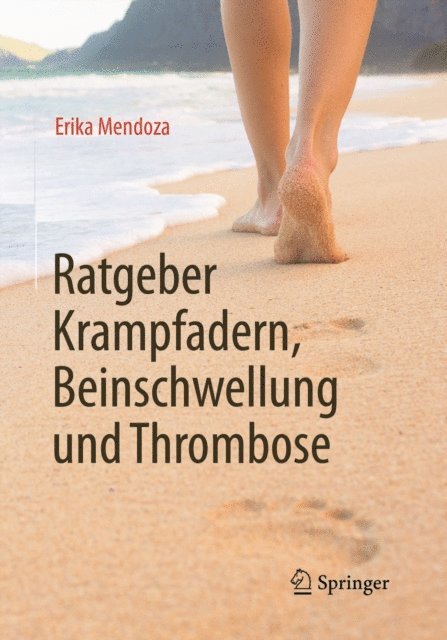 Erika Mendoza - Ratgeber Krampfadern, Beinschwellung und Thrombose, E-bok