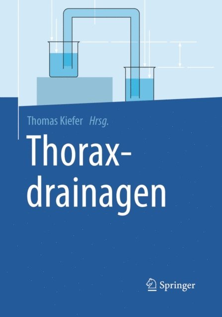 Thomas Kiefer - Thoraxdrainagen, E-bok
