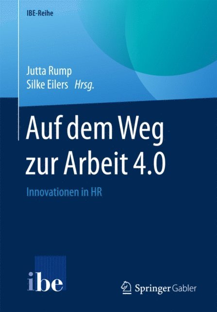 Silke Eilers, Jutta Rump - Auf dem Weg zur Arbeit 4.0, E-bok