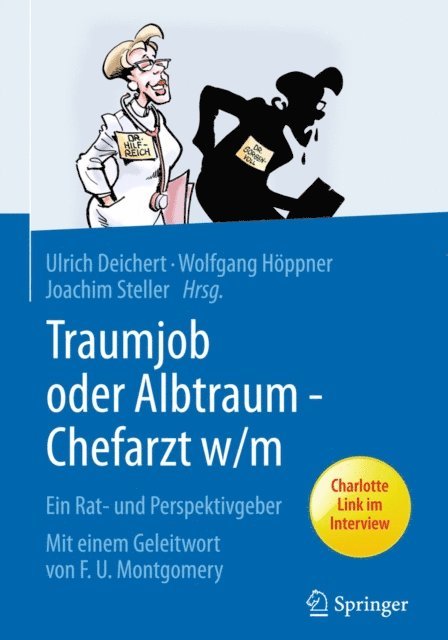 Joachim Steller, Wolfgang Hoppner, Ulrich Deichert - Traumjob oder Albtraum - Chefarzt m/w, E-bok
