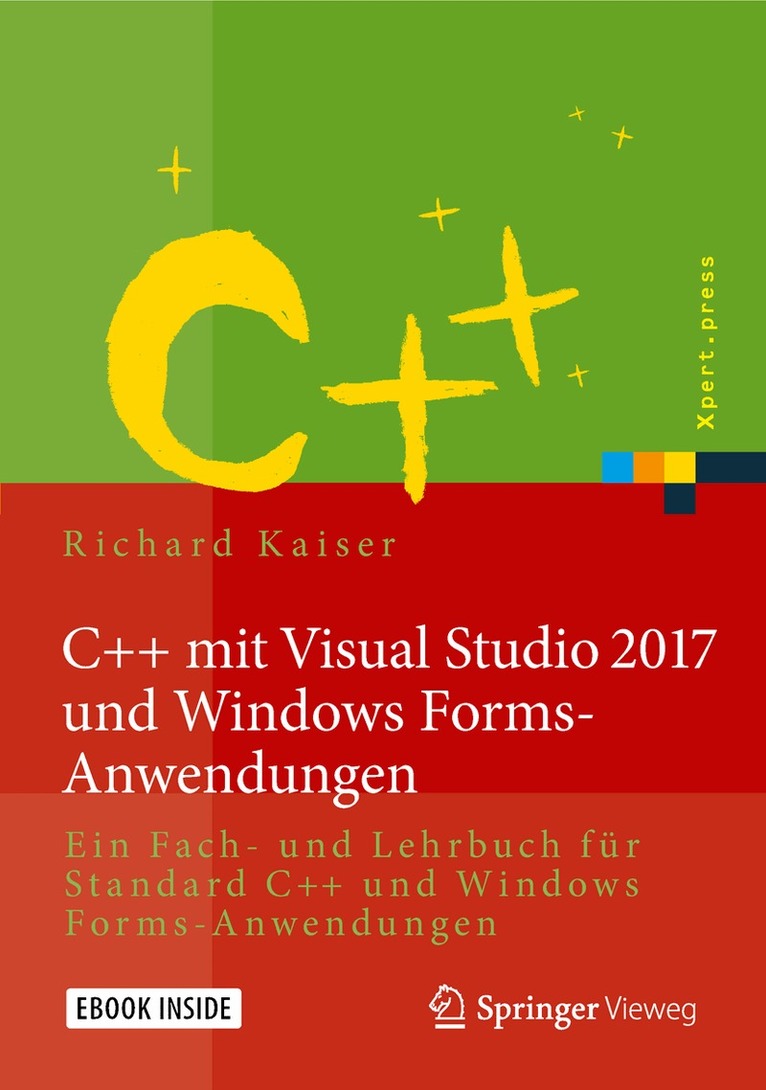 Richard Kaiser - C++ mit Visual Studio 2017 und Windows Forms-Anwendungen, Övrigt. Tillgänglighet: Lägg i varukorg