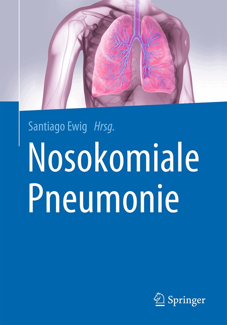 Santiago Ewig - Nosokomiale Pneumonie, Inbunden