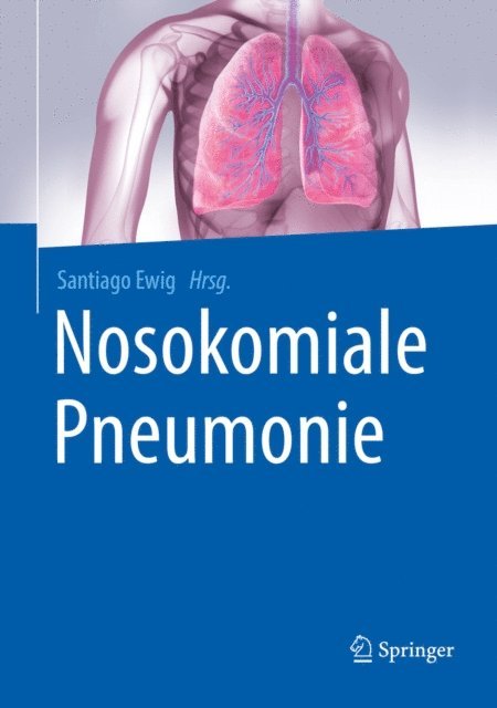 Santiago Ewig - Nosokomiale Pneumonie, E-bok