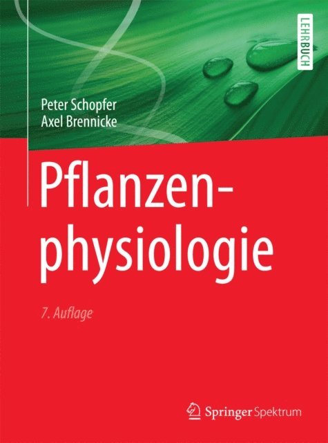 Axel Brennicke, Peter Schopfer - Pflanzenphysiologie, E-bok