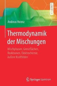 Thermodynamik der Mischungen
