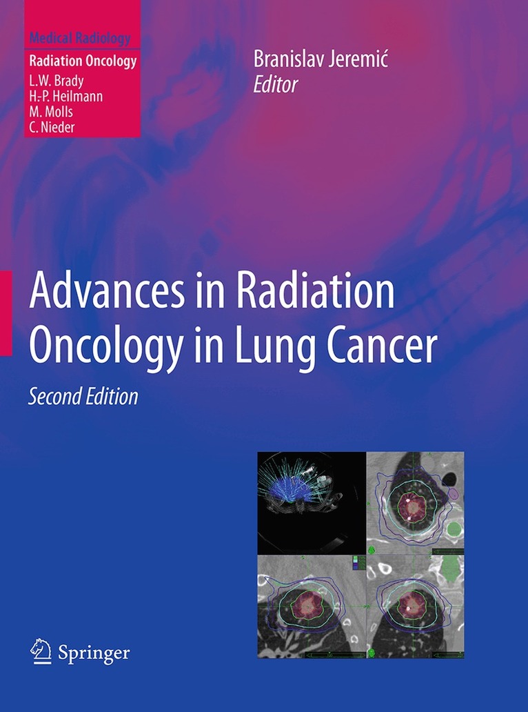 Branislav Jeremic - Advances in Radiation Oncology in Lung Cancer, Häftad
