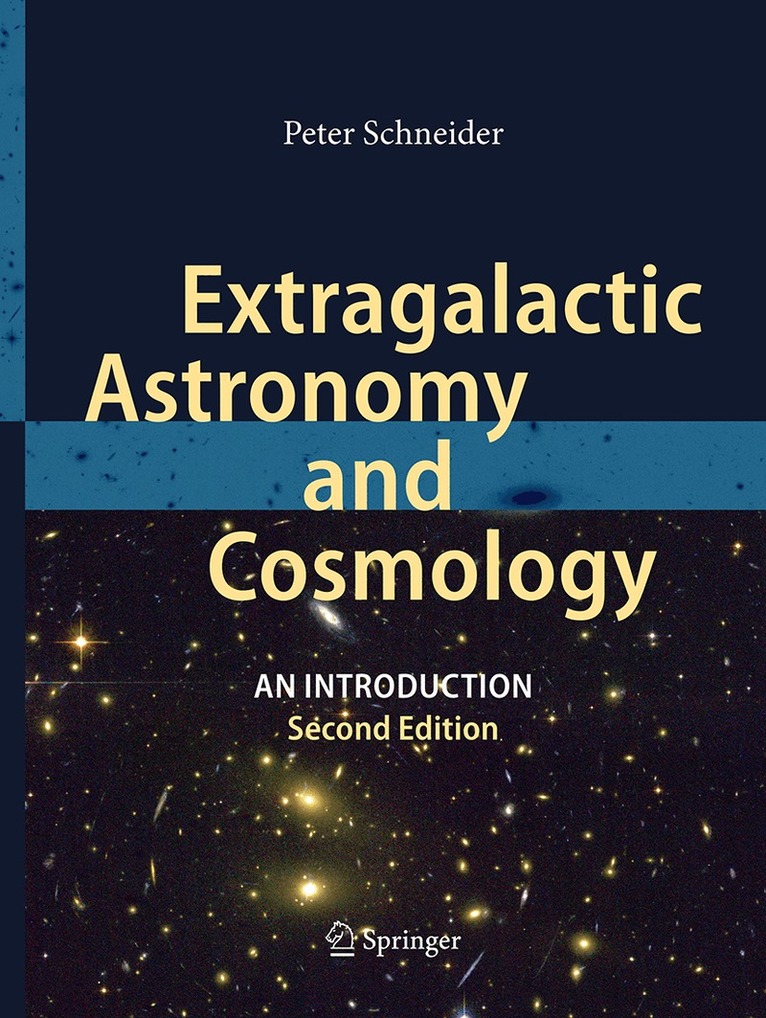 Peter Schneider - Extragalactic Astronomy and Cosmology, Häftad
