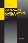 Handbook on Decision Support Systems 2