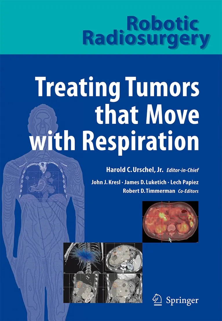 John J. Kresl, James D. Luketich - Robotic Radiosurgery. Treating Tumors that Move with Respiration, Häftad. Tillgänglighet: Lägg i varukorg