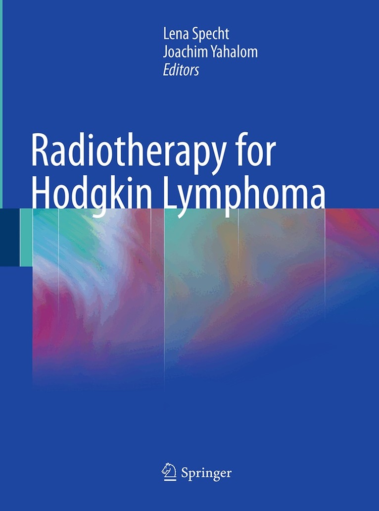 Lena Specht, Joachim Yahalom - Radiotherapy for Hodgkin Lymphoma, Häftad. Tillgänglighet: Lägg i varukorg