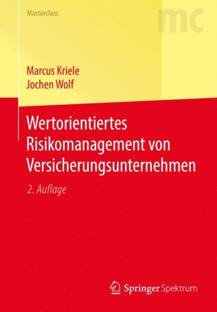 Jochen Wolf, Marcus Kriele - Wertorientiertes Risikomanagement von Versicherungsunternehmen, E-bok