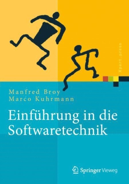 Marco Kuhrmann, Manfred Broy - Einführung in die Softwaretechnik, E-bok