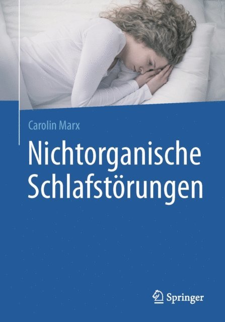 Carolin Marx - Nichtorganische Schlafstörungen, E-bok. Tillgänglighet: Lägg i varukorg