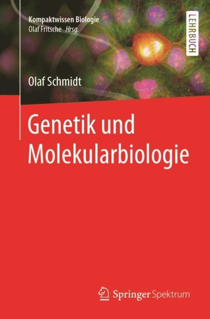 Olaf Schmidt - Genetik und Molekularbiologie, E-bok