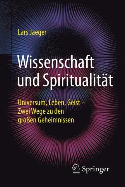 Lars Jaeger - Wissenschaft und Spiritualität, E-bok