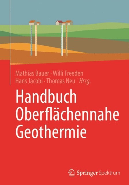 Thomas Neu, Hans Jacobi, Willi Freeden, Mathias Bauer - Handbuch Oberflächennahe Geothermie, E-bok