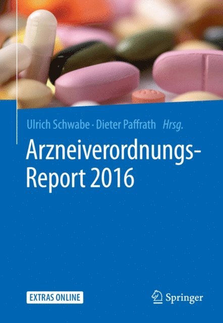 Dieter Paffrath, Ulrich Schwabe - Arzneiverordnungs-Report 2016, E-bok