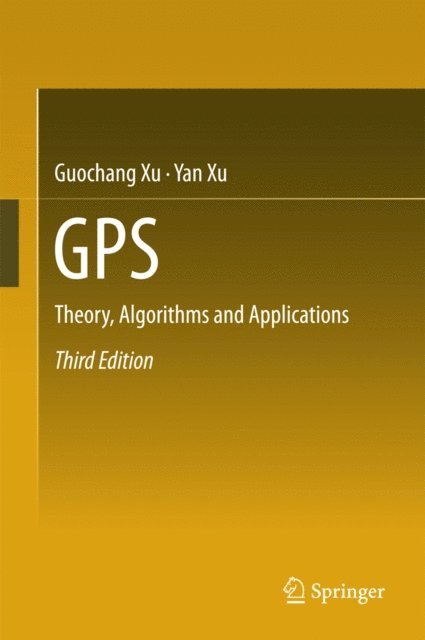 Yan Xu, Guochang Xu - GPS, E-bok