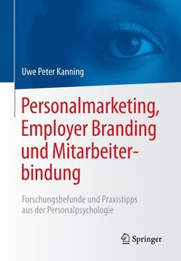 Personalmarketing, Employer Branding und Mitarbeiterbindung